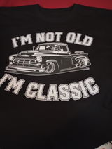 I'm Not Old, I'm Classic Vintage Truck T-Shirt - Retro Chicano Style