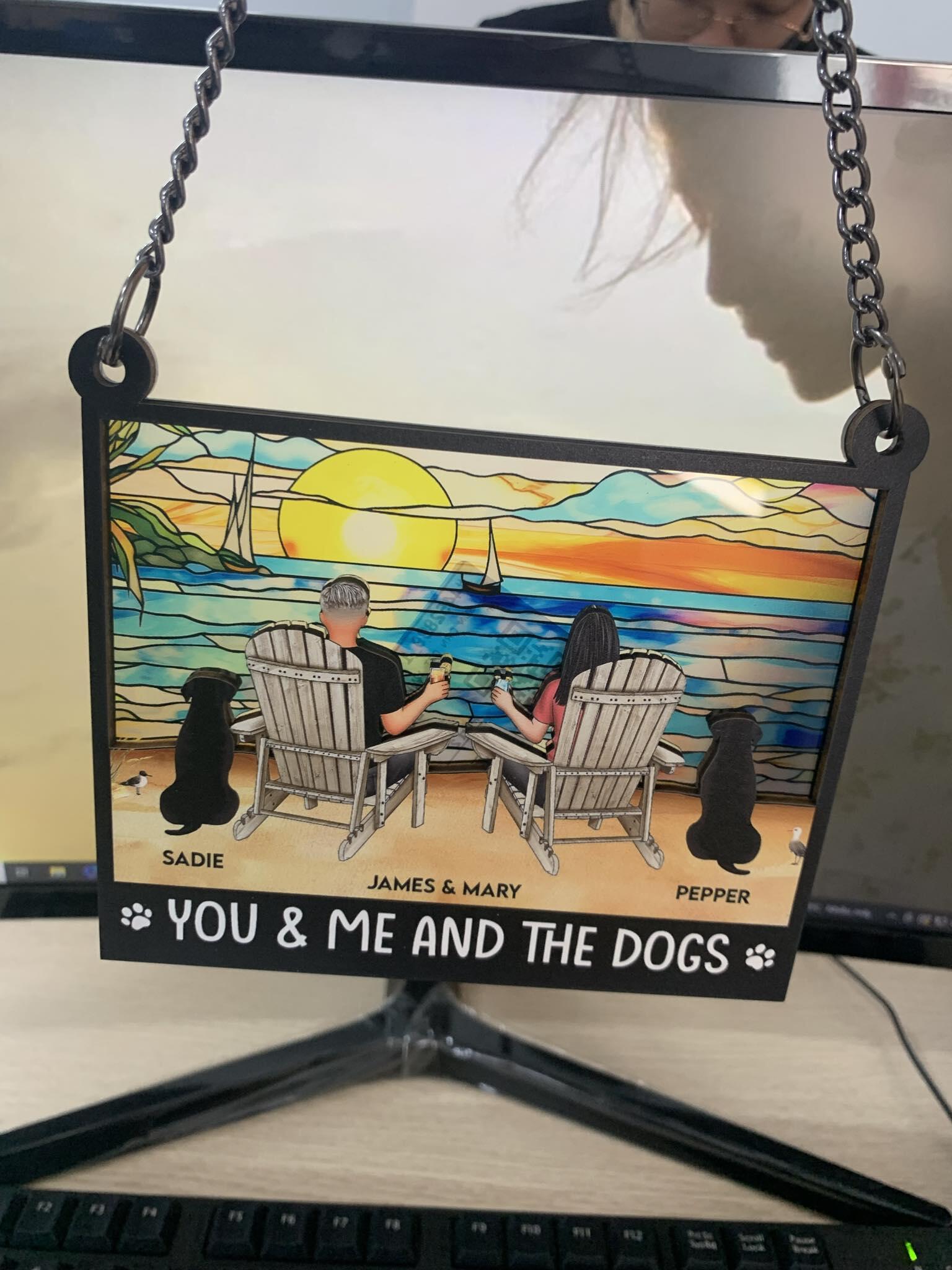 Customer photo of You And Me And The Dogs - Personalized Window Hanging Suncatcher…