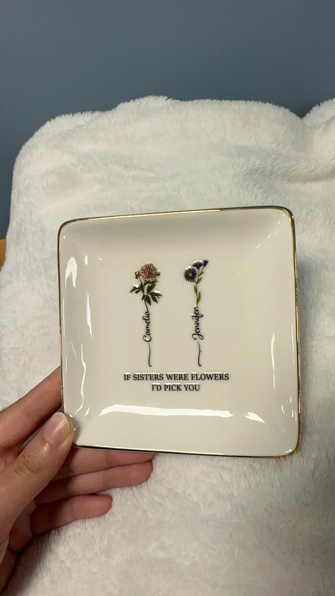 Customer photo of If Friends Were Flowers I'd Pick You - Personalized Jewelry Dish…
