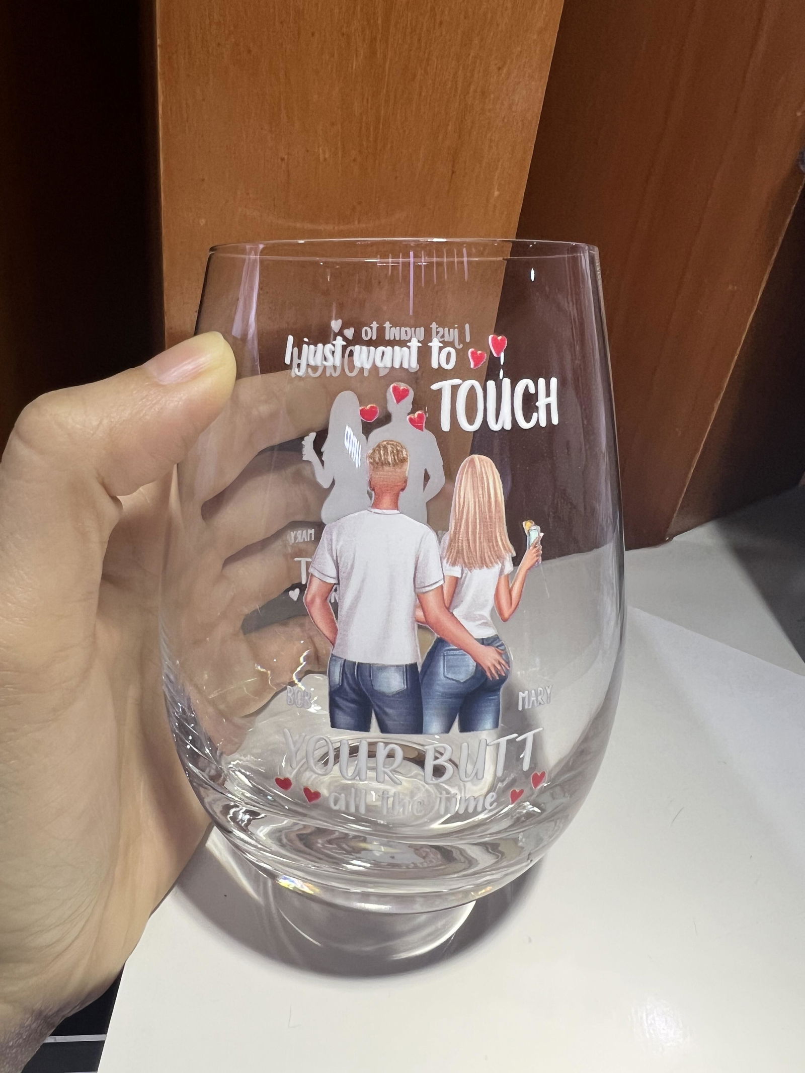 Customer photo of I Just Want To Touch Your Butt All The Time - Personalized Stemless…