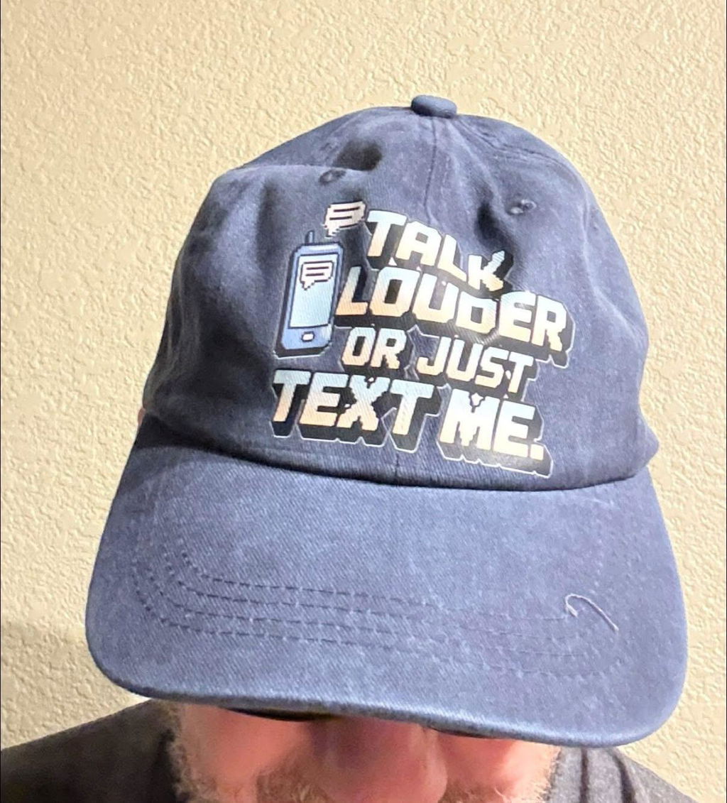 The "Analog Hearing Aid" Cap - Talk Louder Edition