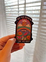 Do No Harm Take No Shit Sticker